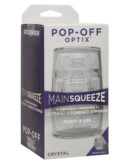 Main Squeeze Pop Off Optix  Crystal Pussy amp Ass